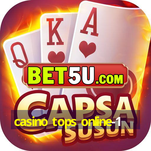 casino tops online